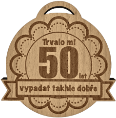 Medaile Trvalo mi 50 let vypadat takhle dobře