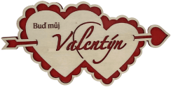 Valentýnská srdce se šípem - Buď můj Valentýn