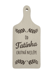 Dekorativní prkénko tatínkovi