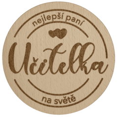 Podtácek kulatý - Nejlepší paní učitelka Podtácek kulatý - Nejlepší paní učitelka