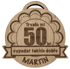 Medaile Trvalo mi X let vypadat takhle dobře - se jménem