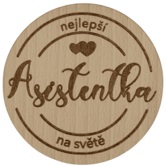 Podtácek kulatý - Nejlepší asistentka Podtácek kulatý - Nejlepší asistentka